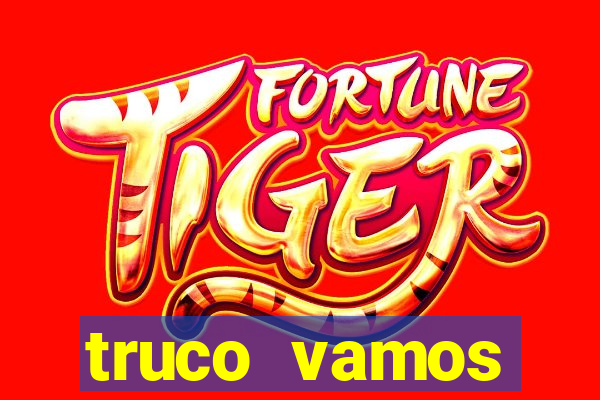 truco vamos torneios online